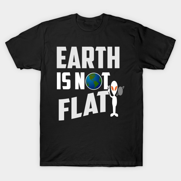 Earth is Not Flat T-Shirt by medasven